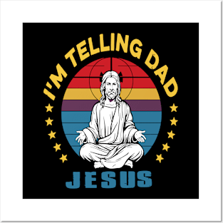 I'm Telling Dad Retro Vintage Religious Christian Jesus Posters and Art